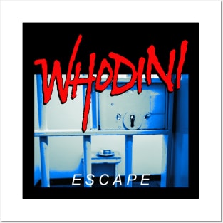 Whodini escape Posters and Art